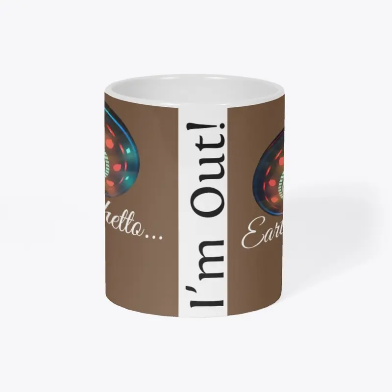 Leavin' Earth Mug